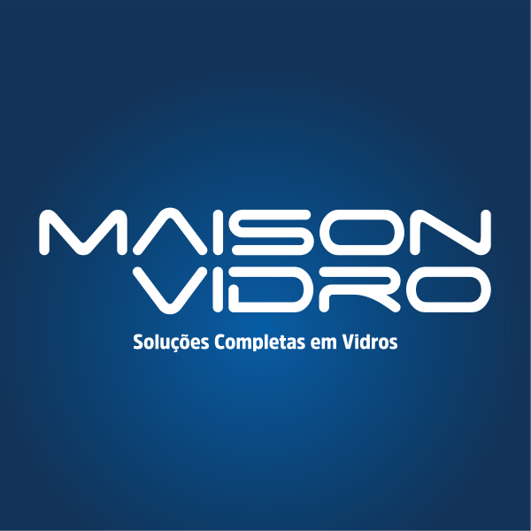 MAISON VIDRO